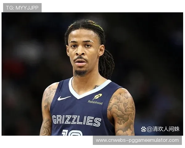 莫兰特状态波动，灰熊核心未来成谜